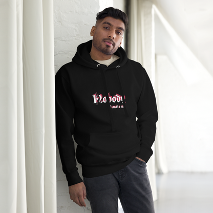 Sweat à Capuche Unisexe "Nobody"